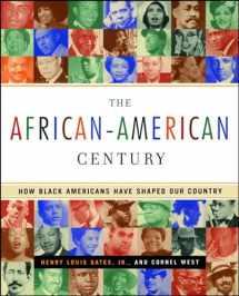 9780684864150-0684864150-The African-American Century : How Black Americans Have Shaped Our Country