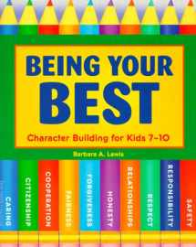 9781575420639-1575420635-Being Your Best: Character Building for Kids 7-10