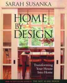 9781561586189-1561586188-Home by Design: Transforming Your House into Home