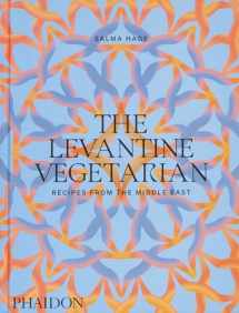 9781838667641-1838667644-The Levantine Vegetarian: Recipes from the Middle East