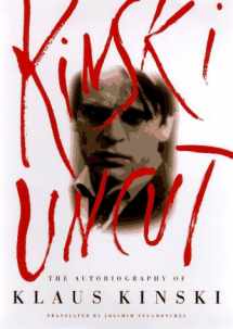 9780670867448-0670867446-Kinski Uncut: The Autobiography of Klaus Kinski