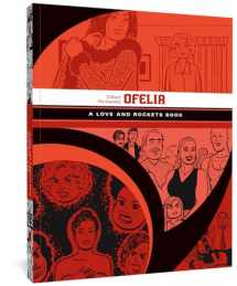 9781606998069-1606998064-Ofelia: A Love and Rockets Book (LOVE & ROCKETS LIBRARY GILBERT GN)