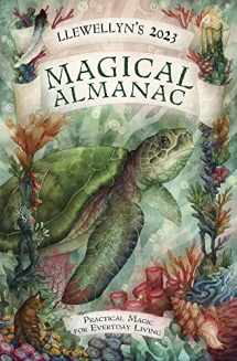 9780738763941-0738763942-Llewellyn's 2023 Magical Almanac: Practical Magic for Everyday Living (Llewellyn's Magical Almanac)