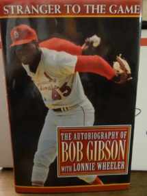 9780670847945-0670847941-Stranger to the Game: The Autobiography of Bob Gibson