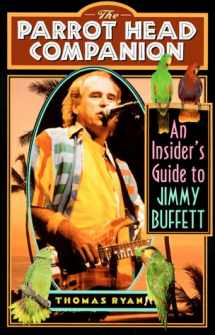9780806520155-0806520159-The Parrot Head Companion: An Insider's Guide to Jimmy Buffett