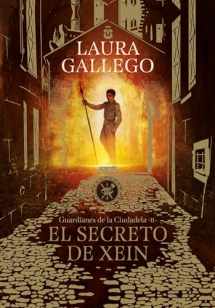 9786073172912-6073172915-El secreto de Xein / Xein's Secret (Guardianes De La Ciudadela) (Spanish Edition)