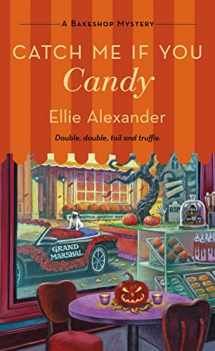 9781250854407-1250854407-Catch Me If You Candy: A Bakeshop Mystery (A Bakeshop Mystery, 17)