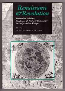 9780521627542-0521627540-Renaissance and Revolution: Humanists, Scholars, Craftsmen and Natural Philosophers in Early Modern Europe