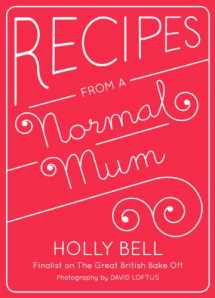 9781849494199-1849494193-Recipes from a Normal Mum