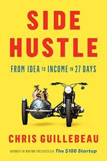 9781524758844-1524758841-Side Hustle: From Idea to Income in 27 Days