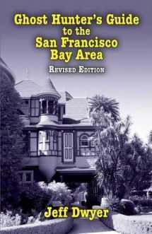 9781589809680-1589809688-Ghost Hunter's Guide to the San Francisco Bay Area, 2nd Edition