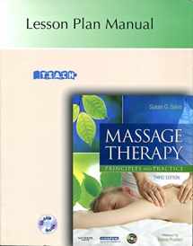 9781416042655-1416042652-Massage Therapy Principles and Practice Lesson Plan Manual