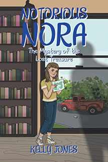 9781664163348-1664163344-Notorious Nora: The Mystery of the Lost Treasure
