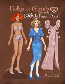 9781660702404-1660702402-Dollys and Friends Originals 1980s Paper Dolls: Vintage Fashion Dress Up Paper Doll Collection with Iconic Eighties Retro Looks (Dollys and Friends ORIGINALS Paper Dolls)