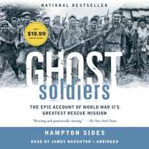 9780739341766-0739341766-Ghost Soldiers: The Forgotten Epic Story of World War II's Most Dramatic Mission