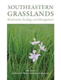 9780817319885-0817319883-Southeastern Grasslands: Biodiversity, Ecology, and Management