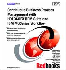 9780738425559-0738425559-Continuous Business Process Management With Holosofx BPM Suite and IBM MQSeries Workflow (IBM Redbooks)