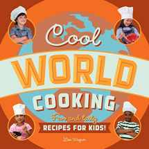 9781938063121-1938063120-Cool World Cooking: Fun and Tasty Recipes for Kids!