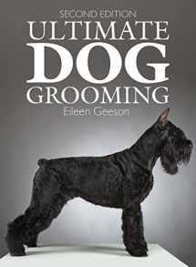 9781770855175-1770855173-Ultimate Dog Grooming