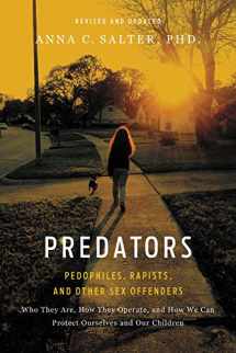 9781541697386-1541697383-Predators: Pedophiles, Rapists, and Other Sex Offenders
