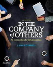 9780190457426-0190457422-In the Company of Others: An Introduction to Communication