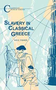9781853991349-1853991341-Slavery in Classical Greece (Classical World)