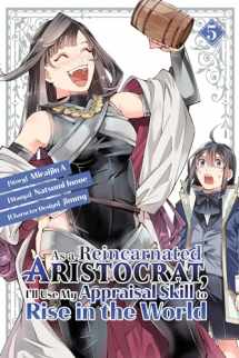 9781646516476-1646516478-As a Reincarnated Aristocrat, I'll Use My Appraisal Skill to Rise in the World 5 (manga)