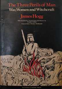 9780748638116-0748638113-The Three Perils of Man (The Stirling / South Carolina Research Edition of the Collected Works of James Hogg)
