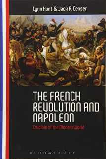9781474213714-1474213715-The French Revolution and Napoleon: Crucible of the Modern World