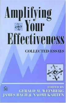 9780932633477-0932633471-Amplifying Your Effectiveness: Collected Essays