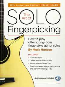 9780936799315-0936799315-The Art of Solo Fingerpicking - 30th Anniversary Edition: How to Play Alternating-Bass Fingerstyle Guitar Solos
