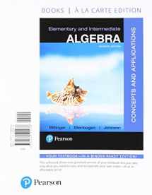 9780134494036-0134494032-Elementary and Intermediate Algebra: Concepts and Applications
