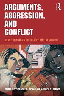 9780415996419-0415996414-Arguments, Aggression, and Conflict: New Directions in Theory and Research