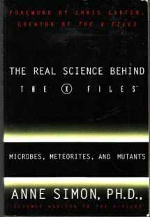 9780965174114-0965174115-Real Science Behind The X Files