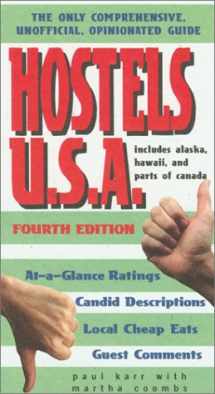 9780762721863-0762721863-Hostels U.S.A., 4th: The Only Comprehensive, Unofficial, Opinionated Guide (Hostels Series)