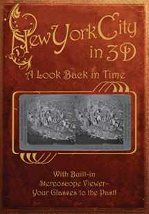 9780760337226-0760337225-New York City in 3D: A Look Back in Time: With Built-in Stereoscope Viewer - Your Glasses to the Past!