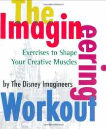 9780786855544-0786855541-The Imagineering Workout (A Walt Disney Imagineering Book)