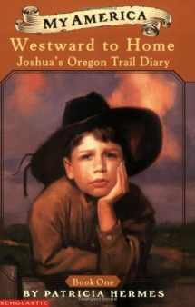 9780439388993-0439388996-My America: Westward to Home: Joshua's Oregon Trail Diary, Book One