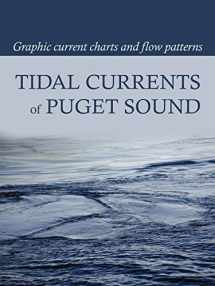 9780914025160-0914025163-Tidal Currents of Puget Sound: Graphic Current Charts and Flow Patterns