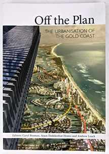 9781486301836-1486301835-Off the Plan: The Urbanisation of the Gold Coast