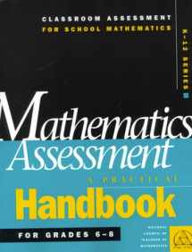 9780873534819-0873534816-Mathematics Assessment: A Practical Handbook for Grades 6-8 (Classroom Assessment for School Mathematics K-12)