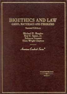9780314066008-0314066004-Cases, Materials and Problems on Bioethics and Law (American Casebook Series)