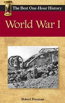 9780989250276-098925027X-World War I: The Best One-Hour History