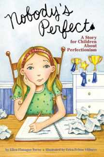 9781433803802-1433803801-Nobody's Perfect: A Story for Children About Perfectionism