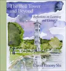 9781570034664-1570034664-The Bell Tower and Beyond: Reflections on Learning and Living