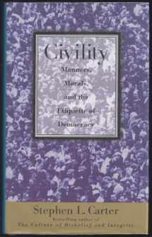 9780465023844-0465023843-Civility: Manners, Morals, And The Etiquette Of Democracy
