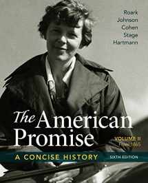 9781319042745-1319042740-The American Promise: A Concise History, Volume 2: From 1865