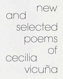 9780932716873-0932716873-New and Selected Poems of Cecilia Vicuña