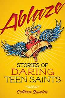 9780764820298-076482029X-Ablaze: Stories of Daring Teen Saints