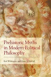 9781474437790-1474437796-Prehistoric Myths in Modern Political Philosophy